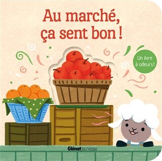Couverture_Au march&eacute;, &ccedil;a sent bon !