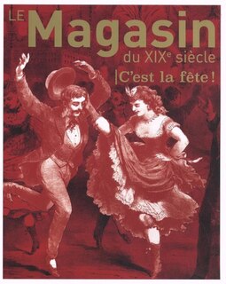 Magasin du XIXe siècle (Le), no 12: C'est la fête!