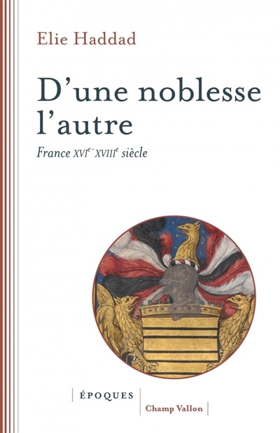 Front cover_D'une noblesse l'autre : France XVIe-XVIIIe siècle