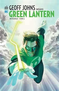 Front cover_Geoff Johns présente : Green Lantern : intégrale, Vol. 1