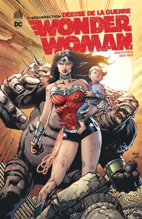 Front cover_Wonder Woman, déesse de la guerre, Vol. 3. Résurrection