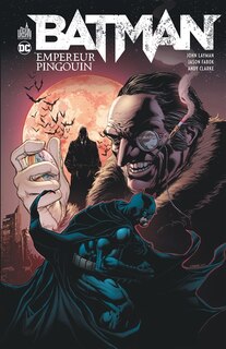 Front cover_Batman : Empereur Pingouin