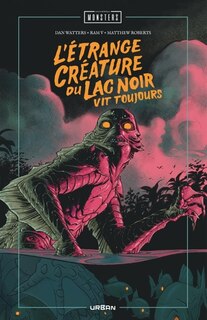 Front cover_L'étrange créature du lac noir vit toujours
