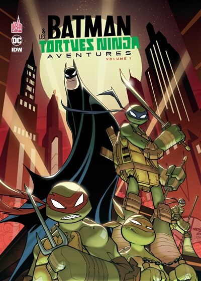 Batman &  Les Tortues Ninja Aventures 01