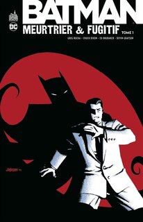 Couverture_Batman meurtrier & fugitif, Vol. 1
