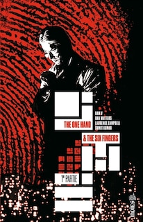 Couverture_The one hand & the six fingers, Vol. 1