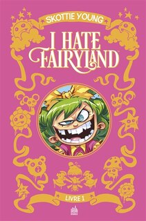 Front cover_I HATE FAIRYLAND : INTÉGRALE TOME 1