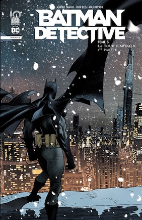 Batman detective Tome 3 La tour d'Arkham : 1re partie