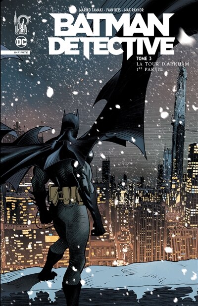 Batman detective Tome 3 La tour d'Arkham : 1re partie