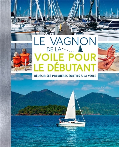 Couverture_Le Vagnon De La Voile Pour Les Débutants