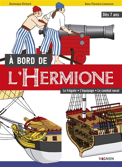 Couverture_A bord de l'Hermione : la frégate, l'équipage, le combat naval