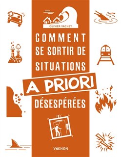 Couverture_Comment Se Sortir De Situations A Priori D&eacute;sesp&eacute;r&eacute;es