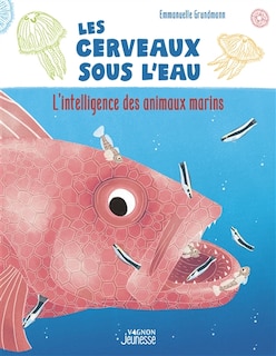 Les cerveaux sous l'eau: l'intelligence des animaux marins