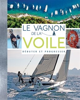 Front cover_Le Vagnon de la voile : débuter et progresser