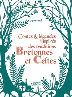 Front cover_Contes & légendes inspirés des traditions bretonnes et celtes