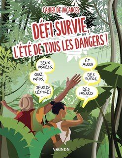Front cover_Défi survie, l'été de tous les dangers !