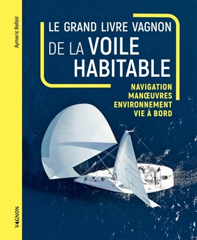 Front cover_Le grand livre Vagnon de la voile habitable