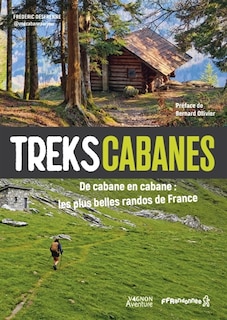 Front cover_Treks cabanes : de cabane en cabane, les plus belles randos de France