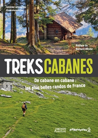 Front cover_Treks cabanes : de cabane en cabane, les plus belles randos de France
