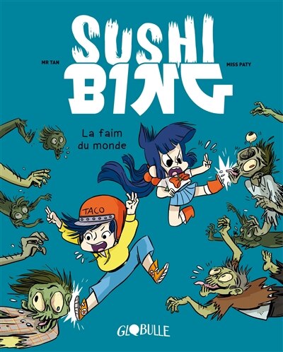 Front cover_Sushi Bing, Vol. 2. La faim du monde