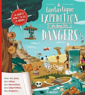 Front cover_La fantastique expédition de tous les dangers
