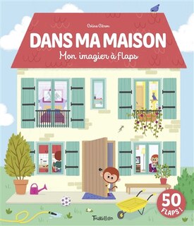 Front cover_Dans ma maison : mon imagier à flaps