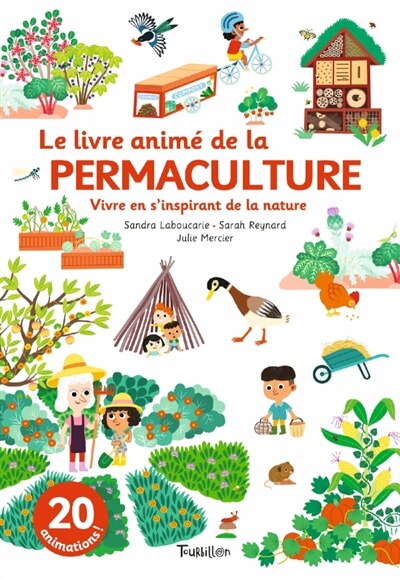 Front cover_Le livre animé de la permaculture : vivre en s'inspirant de la nature