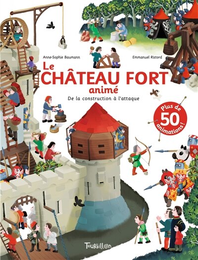 Front cover_Le château fort animé : de la construction à l'attaque