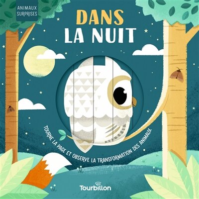 Front cover_Dans la nuit : tourne la page et observe la transformation des animaux