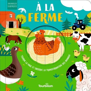 Front cover_A la ferme : tourne la page et observe la transformation des animaux