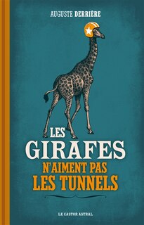 Couverture_Les girafes n'aiment pas les tunnels