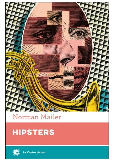 Front cover_Hipsters : le Nègre blanc : réflexions superficielles sur le hipster