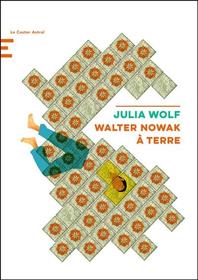 Front cover_Walter Nowak &agrave; terre
