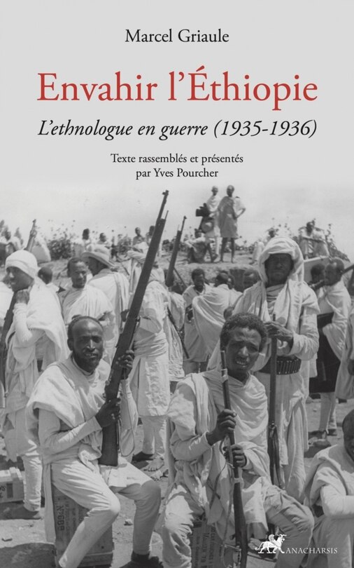 Couverture_Envahir l'Ethiopie : l'ethnologue en guerre (1935-1936)