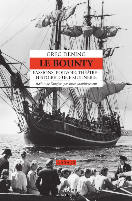 Le Bounty: passions, pouvoir, théâtre