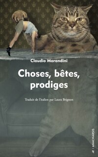 Front cover_Choses, bêtes, prodiges