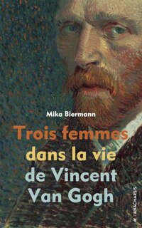 Front cover_Trois femmes dans la vie de Vincent Van Gogh