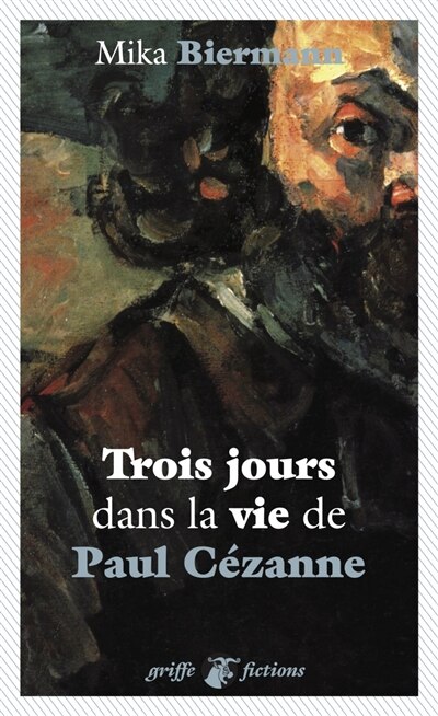 Front cover_Trois jours dans la vie de Paul Cézanne