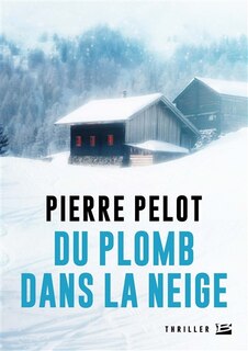 Front cover_Du plomb dans la neige