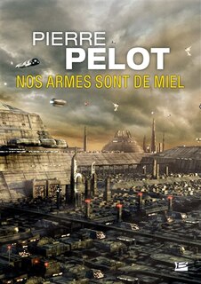 Couverture_Nos armes sont de miel