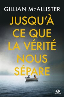 Front cover_Jusqu'à Ce Que La Vérité Nous Sépare