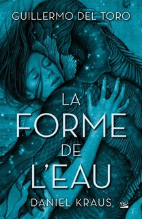 Front cover_La forme de l'eau