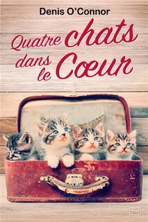 Front cover_Quatre Chats Dans Le Coeur