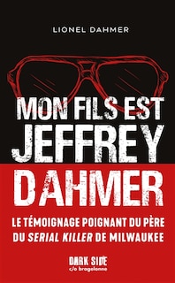 Front cover_Mon fils est Jeffrey Dahmer