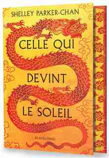 Celle qui devint le soleil by Shelley Parker-chan