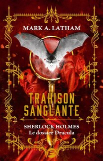 Front cover_Trahison sanglante : Sherlock Holmes : le dossier Dracula