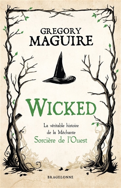 Couverture_Wicked : la véritable histoire de la méchante sorcière de l'Ouest