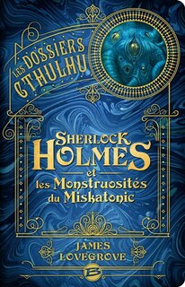 Couverture_Sherlock Holmes et les monstruosités du Miskatonic
