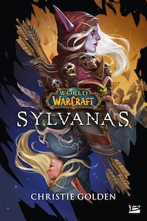 Couverture_World of WarCraft : Sylvanas