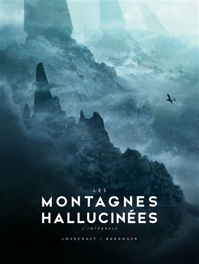 Les montagnes hallucinées: l'intégrale